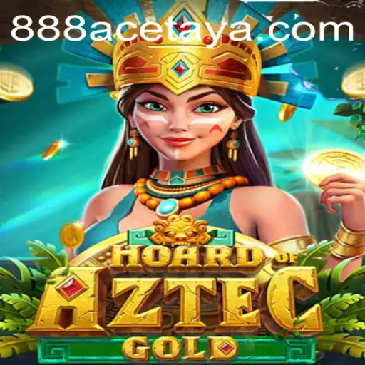 Explore the Intrigue of HoardofAztecgold: Unveiling Treasures with 888ace