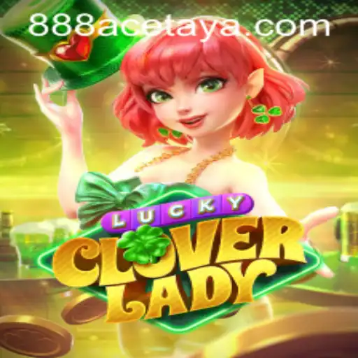 Discover the Enchanting World of LuckyCloverLady: Unveiling the Secrets of 888ace