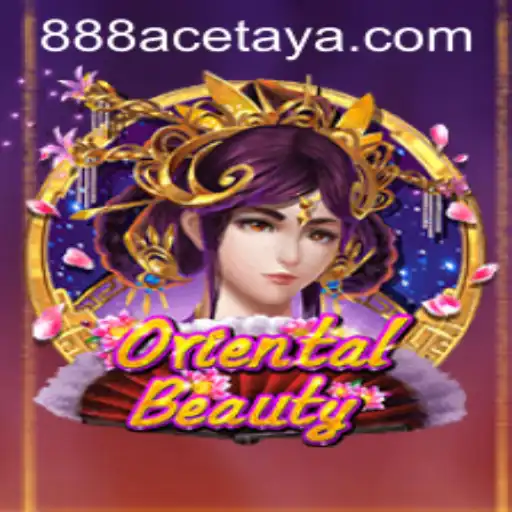 Exploring the Enchantments of OrientalBeauty: Unveiling the Magic of 888ace